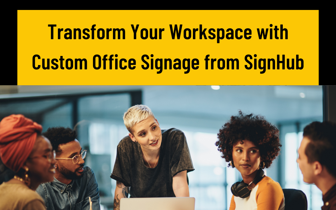 Transform Your Workspace with Custom Office Signage from Sign Hub