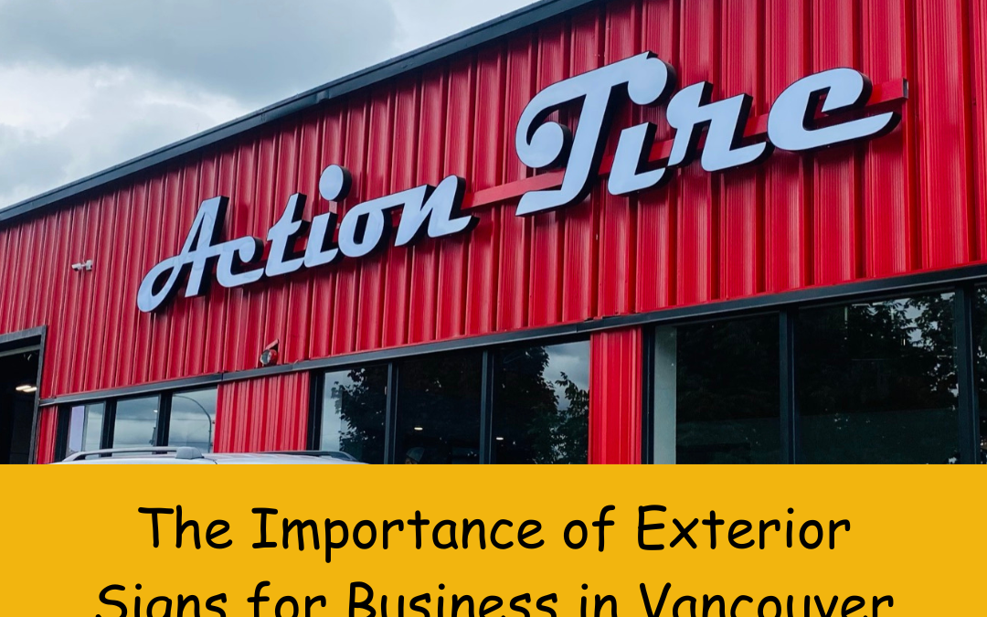 The Importance of Exterior Signs for Business in Vancouver