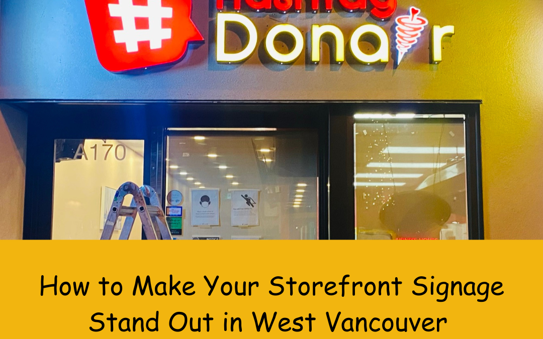 How to Make Your Storefront Signage Stand Out in West Vancouver